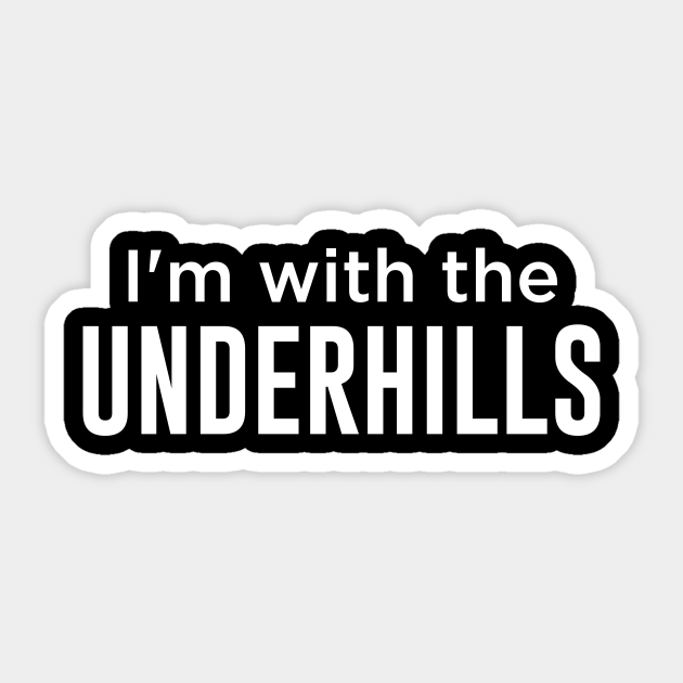 Fletch I'm With The Underhills Fletch Sticker TeePublic